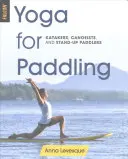 Jóga az evezéshez - Yoga for Paddling