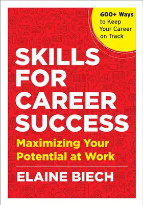 Készségek a karrier sikeréhez: A munkahelyi potenciál maximalizálása - Skills for Career Success: Maximizing Your Potential at Work