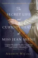Miss Jean Milne titkos élete és különös halála - The Secret Life and Curious Death of Miss Jean Milne