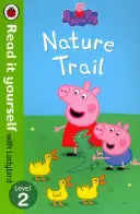 Peppa Malac: Természet nyomában - Olvass magadnak a Ladybirddel - 2. szint - Peppa Pig: Nature Trail - Read it yourself with Ladybird - Level 2