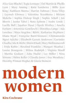 Modern nők: 52 úttörő, akik megváltoztatták a világot - Modern Women: 52 Pioneers Who Changed the World