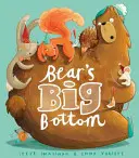 A medve nagy feneke - Bear's Big Bottom