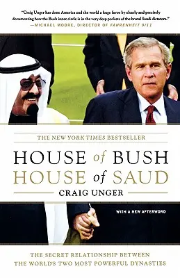 Bush-ház, Saud-ház: A világ két leghatalmasabb dinasztiája közötti titkos kapcsolat - House of Bush, House of Saud: The Secret Relationship Between the World's Two Most Powerful Dynasties