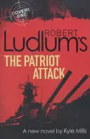 Robert Ludlum: A hazafias támadás - Robert Ludlum's The Patriot Attack