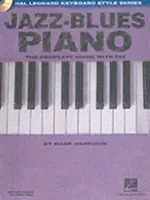 Jazz-Blues Piano: The Complete Guide with Audio! Hal Leonard Keyboard Style Series