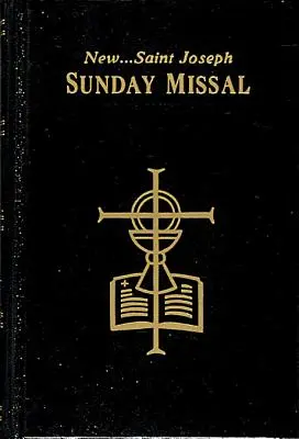 Szent József vasárnapi misekönyv: Teljes kiadás a Római Misekönyvvel összhangban - St. Joseph Sunday Missal: Complete Edition in Accordance with the Roman Missal