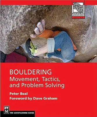 Bouldering: Mozgás, taktika és problémamegoldás - Bouldering: Movement, Tactics, and Problem Solving