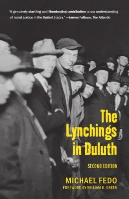 A duluth-i lincselések: Második kiadás - The Lynchings in Duluth: Second Edition