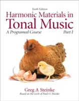 Harmonikus anyagok a tonális zenében: Programozott tanfolyam, 1. rész - Harmonic Materials in Tonal Music: A Programmed Course, Part 1