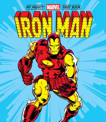 A Vasember: Az én hatalmas Marvel első könyvem - The Iron Man: My Mighty Marvel First Book