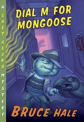 Dial M for Mongoose, 15: A Chet Gecko Rejtélye - Dial M for Mongoose, 15: A Chet Gecko Mystery