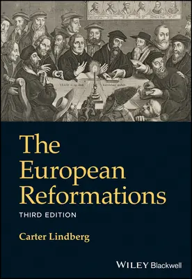 Az európai reformációk - The European Reformations