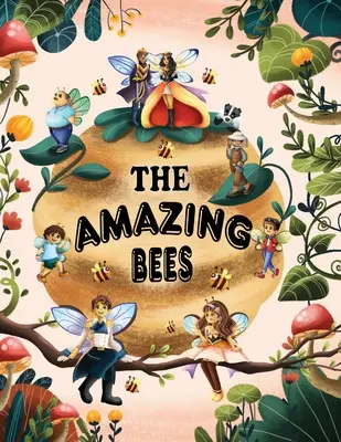 A csodálatos méhek - The Amazing Bees