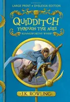 Quidditch Through the Ages - Nagyméretű diszlexia kiadás - Quidditch Through the Ages - Large Print Dyslexia Edition