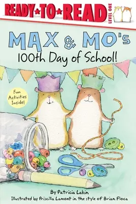 Max és Mo 100. iskolai napja!: Ready-To-Read 1. szint - Max & Mo's 100th Day of School!: Ready-To-Read Level 1