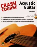 Gyorstalpaló tanfolyam - Akusztikus gitár - Crash Course - Acoustic Guitar