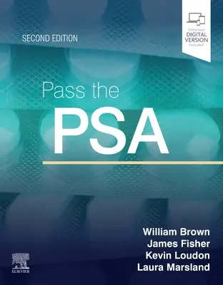 Pass the PSA (Brown William BSc MBBS MRCP(UK) FHEA Dr.)