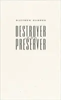 Pusztító és megőrző - Destroyer and Preserver