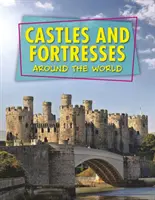 Várak és erődök a világ körül - Castles and Fortresses Around the World