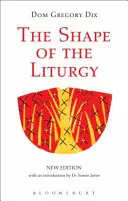 A liturgia alakja, új kiadás - The Shape of the Liturgy, New Edition