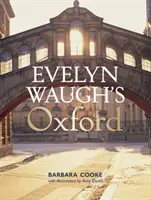 Evelyn Waugh Oxford - Evelyn Waugh's Oxford