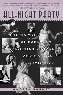 Egész éjszakás buli: A bohém Greenwich Village és Harlem asszonyai, 1913-1930 - All-Night Party: The Women of Bohemian Greenwich Village and Harlem, 1913-1930