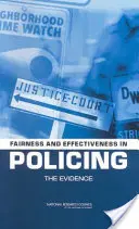 Méltányosság és hatékonyság a rendfenntartásban: A bizonyítékok - Fairness and Effectiveness in Policing: The Evidence