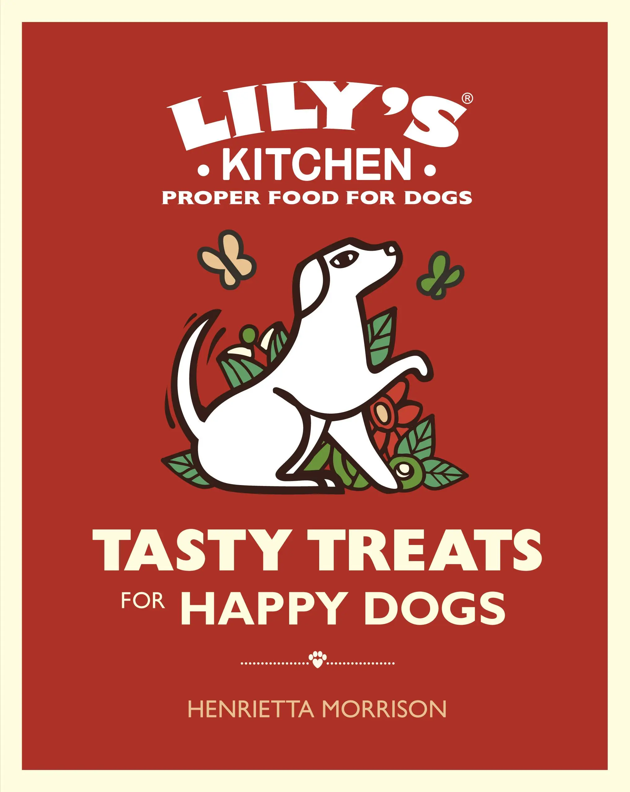 Ízletes finomságok a boldog kutyákért - Tasty Treats for Happy Dogs