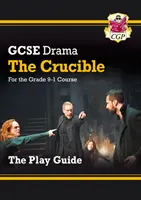 Grade 9-1 GCSE Drámai színjátszás útmutató - The Crucible (A tégely) - Grade 9-1 GCSE Drama Play Guide - The Crucible