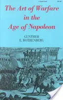 A hadviselés művészete Napóleon korában - The Art of Warfare in the Age of Napoleon