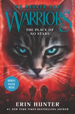 Warriors: Warriors: A harcosok választása: The Broken Code: The Place of No Stars - Warriors: The Broken Code: The Place of No Stars