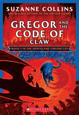 Gregor és a karmok kódja (Az alföldi krónikák 5. évfolyam: Új kiadás), 5. rész - Gregor and the Code of Claw (the Underland Chronicles #5: New Edition), 5