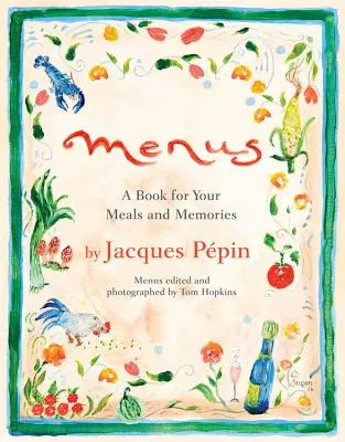 Menük: A Book for Your Meals and Memories - Menus: A Book for Your Meals and Memories