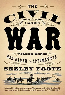 A polgárháború: V3 Red River-től Appomattox-ig - The Civil War: V3 Red River to Appomattox