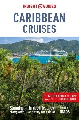 Insight Guides Caribbean Cruises (Útikönyv ingyenes Ebookkal) - Insight Guides Caribbean Cruises (Travel Guide with Free Ebook)