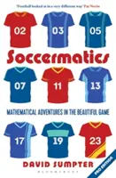 Soccermatics: Matematikai kalandok a gyönyörű játékban Pro-Edition - Soccermatics: Mathematical Adventures in the Beautiful Game Pro-Edition