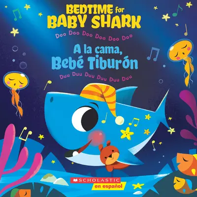 Večerníček pro Baby Shark / a la Cama, Beb Tiburn (Bilingual): Doo Doo Doo Doo Doo Doo / Duu Duu Duu Duu Duu Duu Duu Duu Duu - Bedtime for Baby Shark / a la Cama, Beb Tiburn (Bilingual): Doo Doo Doo Doo Doo Doo / Duu Duu Duu Duu Duu Duu