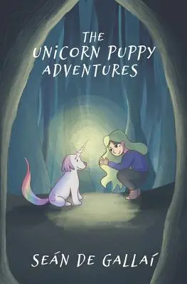 Az egyszarvú kölyökkutya kalandjai - The Unicorn Puppy Adventures