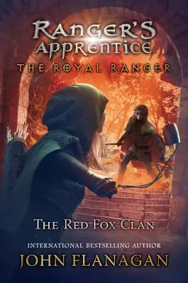 A királyi vadőr: A Vörös Róka Klán - The Royal Ranger: The Red Fox Clan