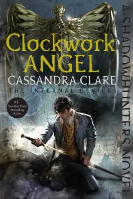 Óramű-angyal, 1 - Clockwork Angel, 1