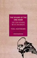 Az egy kéz hangja: 281 zen koan válaszokkal - The Sound of the One Hand: 281 Zen Koans with Answers