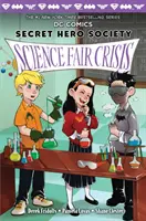 Tudományos vásár válsága (DC Comics: Titkos Hősök Társasága #4), 4. - Science Fair Crisis (DC Comics: Secret Hero Society #4), 4