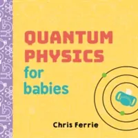 Kvantumfizika kisbabáknak - Quantum Physics for Babies