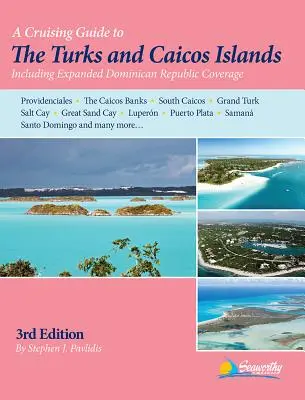 Útikalauz a Turks- és Caicos-szigetekre - A Cruising Guide to the Turks and Caicos Islands