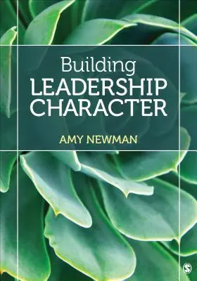 A vezetői jellem építése - Building Leadership Character