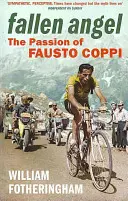 Bukott angyal: Fausto Coppi szenvedélye - Fallen Angel: The Passion of Fausto Coppi