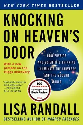 Kopogtatás a mennyország ajtaján: Hogyan világítja meg a fizika és a tudományos gondolkodás a világegyetemet és a modern világot? - Knocking on Heaven's Door: How Physics and Scientific Thinking Illuminate the Universe and the Modern World