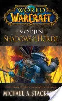 Vol'jin: A Horda árnyai - Vol'jin: Shadows of the Horde