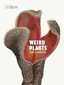 Furcsa növények - Weird Plants