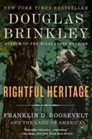 Jogos örökség: Franklin D. Roosevelt és Amerika földje - Rightful Heritage: Franklin D. Roosevelt and the Land of America